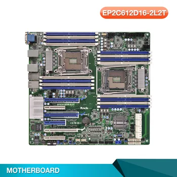 сървърна дънна платка за EP2C612D16-2L2T за ASROCK DDR4 2400 LGA2011 C612 Поддръжка на масив 5 E5-2600 V3 V4