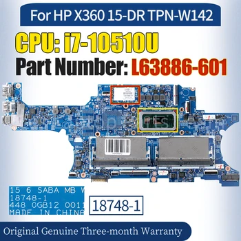 18748-1 За HP X360 15-DR TPN-W142 Лаптоп дънна платка L63886-601 SRGKW i7-10510U 100% тествана дънна платка за преносими компютри