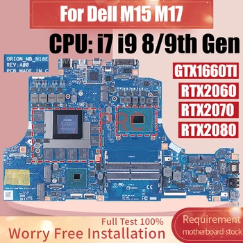 ORION_MB_N18E За дънна платка за лаптоп DELL M15 M17 i7 i9 8 / 9th Gen GTX1660TI RTX2060 RTX2070 RTX2080 6G 8G Дънна платка за преносими компютри