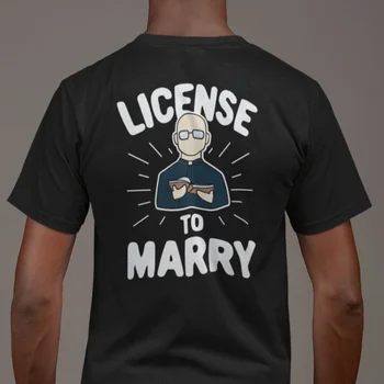 Wedding OfficianT Shirt Youth Pastor Minister License To Marry Backprint