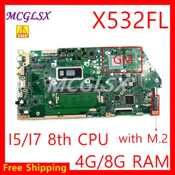 X532FA i5 i7 8th Gen CPU 4G / 8G RAM преносим компютър Дънна платка за Asus VivoBook S15 S532F X532 X532F X532FL X532 Използвана дънна платка за лаптоп