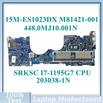 M81421-001 M81421-501 M81421-601 W/SRKSC I7-1195G7 CPU 448.0MJ10.001N За дънна платка за лаптоп HP 15M-ES1023DX 203038-1N 100% тест