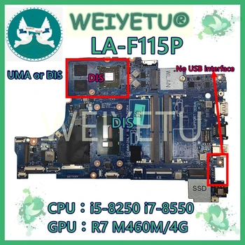 LA-F115P с i3/i5-6th/7th/8th Gen CPU UMA/PM GPU ноутбук дънна платка за Dell Latitude 3490 3590 Дънна платка за лаптоп